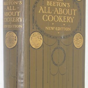 Mrs. Beeton's All About Cookery